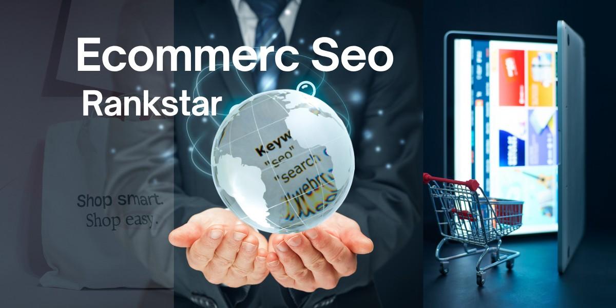 Ecommerce Seo Rankstar